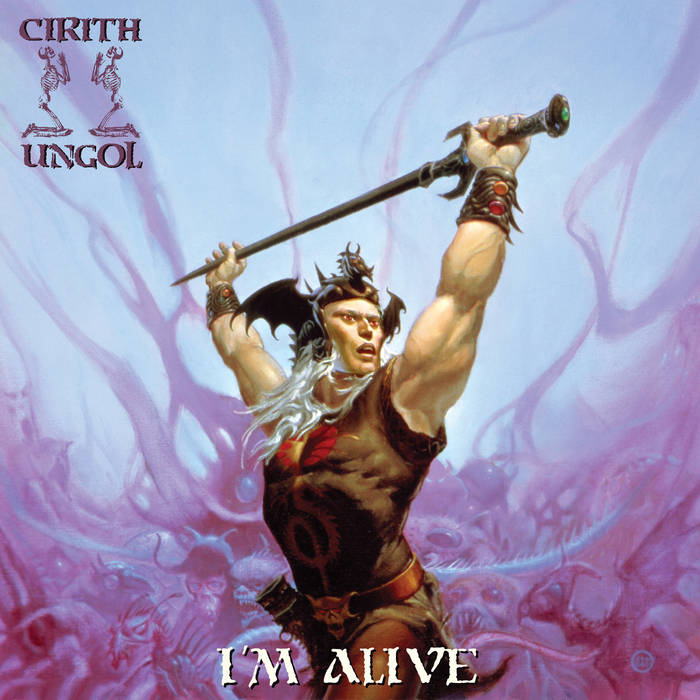 Cirith Ungol „I'm Alive“