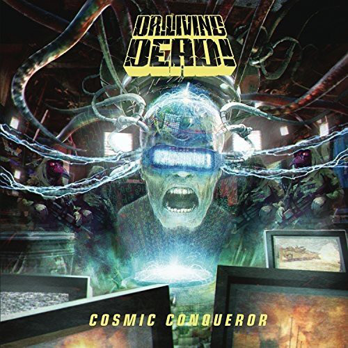 Dr. Living Dead! “Cosmic Conqueror”