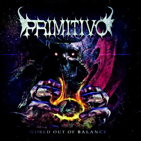 Primitivo “World Out Of Balance”