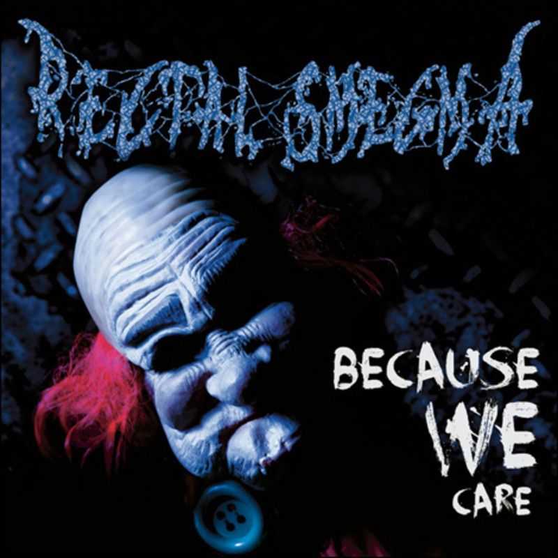 Rectal Smegma „Because We Care“ LP