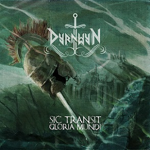 Dyrnwyn „Sic Transit Gloria Mundi“