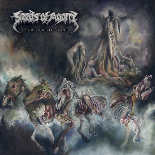 Seeds Of Agony “Morbid Reflections”